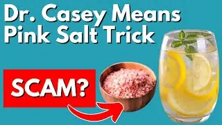 Dr. Casey Means Pink Salt Trick - Legit or Scam?