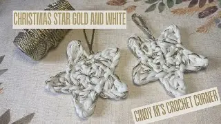 Crochet Christmas Star Tutorial &ndash; T-Shirt Yarn & Gold Cord | Easy DIY Decoration