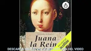 Juana la Reina, loca de amor(audiolibro)Yolanda Scheuber
