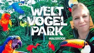 Weltvogelpark Walsrode
