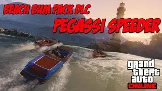 GTA V Online: Beach Bum Pack DLC - Pegassi Speeder