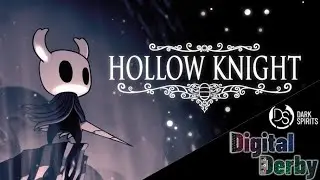 Von hohlen K&auml;fern und dunklen Geistern | Digital Derby | Hollow Knight (Part 1)