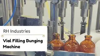 Vial Filling Bunging Machine | RH Industries