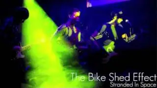 The Bike Shed Effect - Stranded In Space