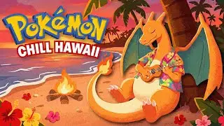 Pok&eacute;mon Red & Blue: Relaxing Hawaiian Remix 🌴⛱️
