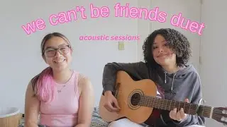 &ldquo;we can&rsquo;t be friends&rdquo;-Ariana Grande cover by SaraGrace