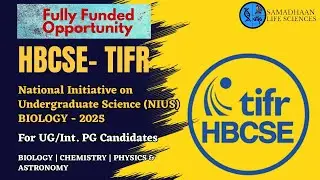 NIUS Biology Program 2025 | Fully Funded Program for UG Students | HBCSE TIFR | Chemistry | Physics