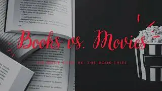 Ep. 51 The Book Thief by Markus Zusak vs. The Book Thief (2013)