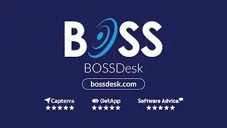 BOSSDesk ITSM Help Desk On the Cloud and On-Premise