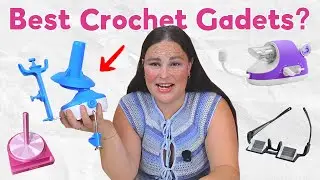 I tested 10 Viral Crochet Gadgets (Are They Worth Buying?)