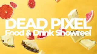 Food & Drink Demo Reel | Dead Pixel | Manchester Video Production Agency