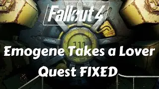 Fallout 4 - Emogene Takes a Lover (Quest Glitch) FIXED!