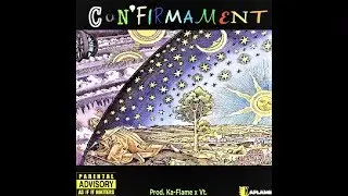 14.Con'Firmament - Prod. Ka-Flame & Vt.