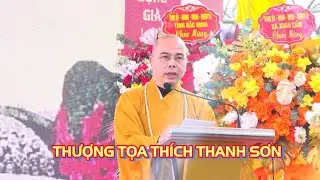 Bài Phát Biểu Của Thượng Tọa Thích Thanh Sơn Phó Ban Trị Sự GHPG Việt Nam Tỉnh Bắc Ninh