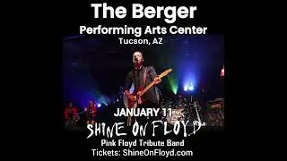 Shine On Floyd plays The Berger PAC in Tucson, AZ - January 11