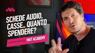 Schede Audio, Casse.. Quanto Spendere? | Mat Academy