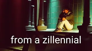 from a zillennial