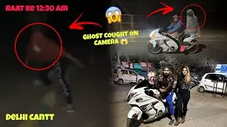 Real Ghost Caught ON Camera😱 - Hayabusa Pe AAKE BAITHA😭 *DELHI CANTT.*