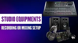 Studio Equipment | Explained in Hindi (Chapter 3)