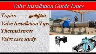 Valve installation Tips / Shutdown / Maintenance / Valve / Valve installation / Tamil
