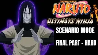 NARUTO Ultimate Ninja Playthrough FINAL Part - Orochimaru Saga ( HARD DIFFICULTY )
