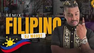 Dj MOODY REMIX Filipino Music 🇵🇭🇴🇲