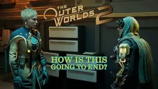 The Outer Worlds 2:  We’re going to investigate the Zyranium factory - part Two
