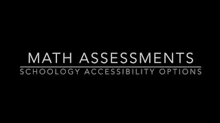 Math Assessments: Accessibility Options