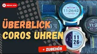 COROS Produk&uuml;bersicht: Welche Uhr passt zu dir? Welches Zubeh&ouml;r gibt es?