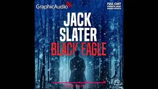 Jason Trapp 6: Black Eagle by Jack Slater (GraphicAudio Sample 1)