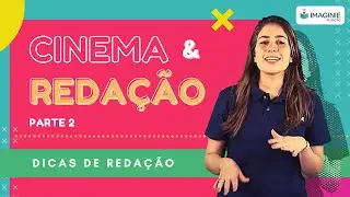 CINEMA E REDA&Ccedil;&Atilde;O: como ampliar seu REPERT&Oacute;RIO com FILMES e S&Eacute;RIES [+Indica&ccedil;&otilde;es] - P2 - Imaginie
