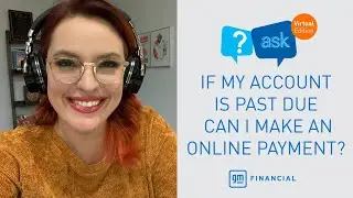 If my account is past due, can I make my payment online? | Ask GM Financial