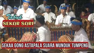 TABUH SEKAR SARI❗GONG ASTAPALA SUARA MUNDUK TUMPENG