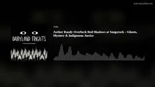 Author Randy Overbeck Red Shadows at Saugatuck &ndash; Ghosts, Mystery & Indigenous Justice