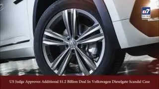US Judge Approves Additional $1.2 Billion Deal In Volkswagen Dieselgate Scandal Case | Ex7News