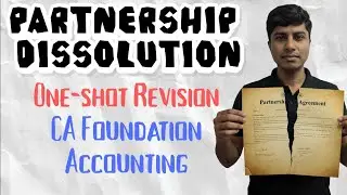 Ликвидация товарищества &mdash; полный пересмотр главы за 45 минут | CA Foundation Accounting
