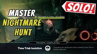 Solo MASTER Nightmare Hunt: Isolation TIME TRIAL | Destiny 2