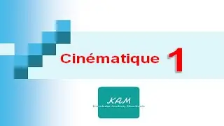 Cinématique التحضير للباكلوريا