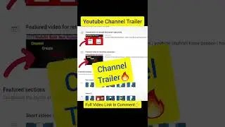 Youtube Channel Trailer Kaise Lagaye #shorts