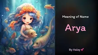 Meaning of girl name: Arya - Name History, Origin and Popularity
