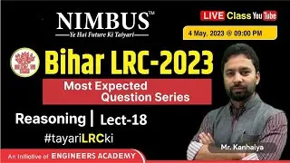 Bihar LRC Vacancy 2023 |LRC Free Online Live Classes | Most Expected Questions Series | Reasoning-18