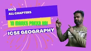 icse geography , mcq , one shot video