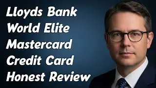 Lloyds Bank World Elite Mastercard Credit Card Honest Review