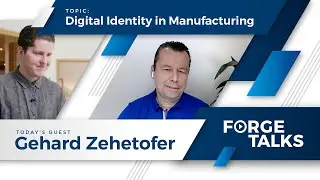 Digital Identity in Manufacturing - with Gerhard Zehethofer