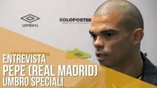 Entrevista Pepe (Real Madrid) - Umbro Speciali