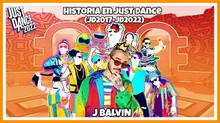 Historia en JUST DANCE| J Balvin (JD2017-JD2022) 👑 |History in Just dance (Todas sus canciones)