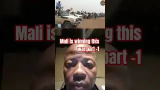 mali is winning this war. part-1