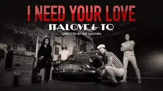 I NEED YOUR LOVE by Italove & TQ | 80sTV