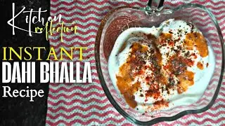 Instant Dahi Bhalla Recipe