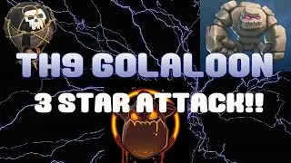 GOLALLON  th9 3star attack strategy(recorded by War341)